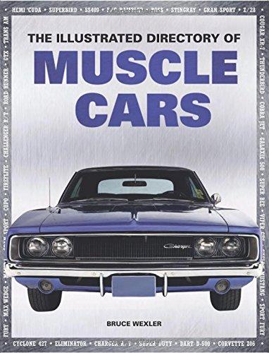 ILLUSTRATED DIRECTORY OF MUSCLE CARS THE