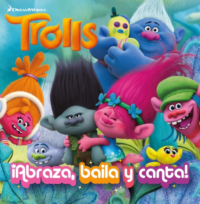 TROLLS: ¡ABRAZA BAILA Y CANTA!